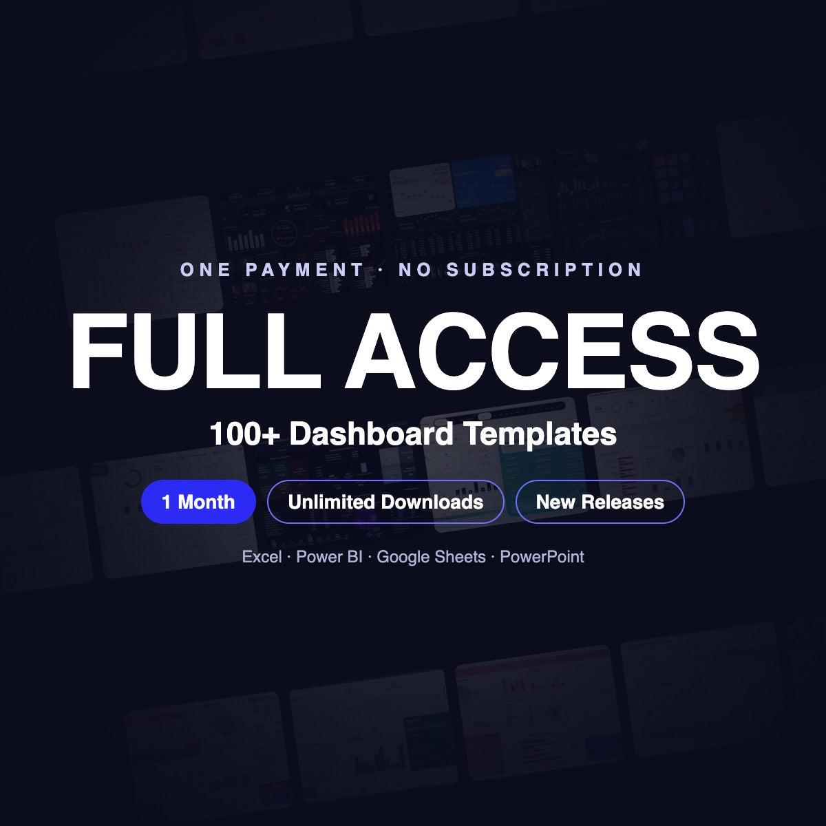 Full Access 1 Month – 100+ Dashboard Templates